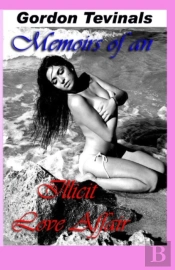 Memoirs Of An Illicit Love Affair