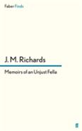 Memoirs Of An Unjust Fella