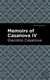 Memoirs Of Casanova Volume Iv
