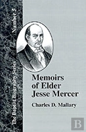 Memoirs Of Elder Jesse Mercer