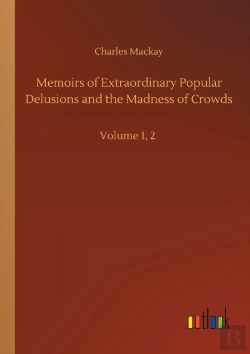 Bertrand.pt - Memoirs Of Extraordinary Popular Delusions And The Madness Of Crowds