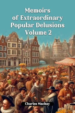 Bertrand.pt - Memoirs Of Extraordinary Popular Delusions Volume 2 (Edition2024)