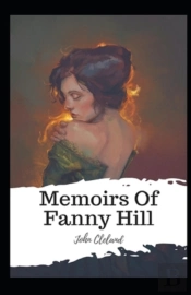 Memoirs Of Fanny Hill( Illustrated Edition)