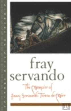 Bertrand.pt - Memoirs Of Fray Servando Teresa De Mier