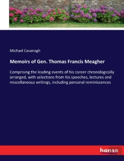 Bertrand.pt - Memoirs Of Gen. Thomas Francis Meagher