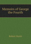 Memoirs Of George The Fourth