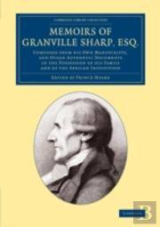 Memoirs Of Granville Sharp, Esq.