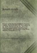 Memoirs Of Her Late Royal Highness Charlotte Augusta