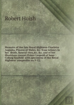 Bertrand.pt - Memoirs Of Her Late Royal Highness Charlotte Augusta