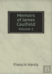Memoirs Of James Caulfield Volume 1