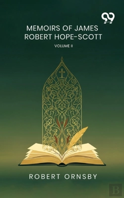 Bertrand.pt - Memoirs Of James Robert Hope-Scott: Volume Ii