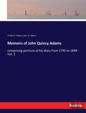 Memoirs Of John Quincy Adams