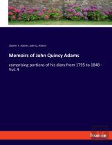 Memoirs Of John Quincy Adams