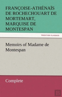 Bertrand.pt - Memoirs Of Madame De Montespan - Complete