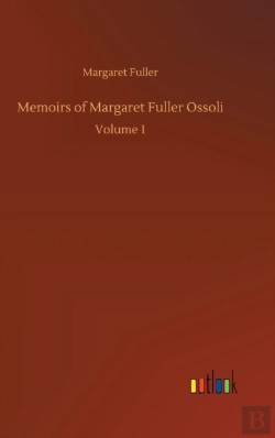 Bertrand.pt - Memoirs Of Margaret Fuller Ossoli