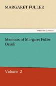 Memoirs Of Margaret Fuller Ossoli