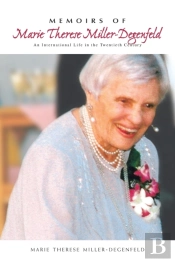 Memoirs Of Marie Therese Miller-Degenfeld