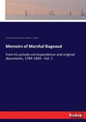 Memoirs Of Marshal Bugeaud