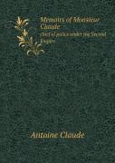 Memoirs Of Monsieur Claude Chief Of Police Under The Second Empire