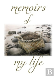 Memoirs Of My Life