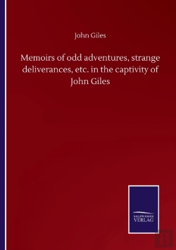 Bertrand.pt - Memoirs Of Odd Adventures, Strange Deliverances, Etc. In The Captivity Of John Giles