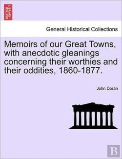 Bertrand.pt - Memoirs Of Our Great Towns, With Anecdot