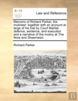 Bertrand.pt - Memoirs Of Richard Parker, The Mutineer: