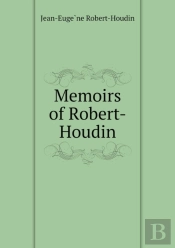 Memoirs Of Robert-Houdin