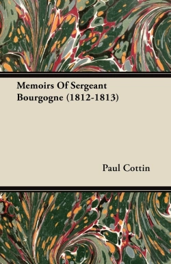 Bertrand.pt - Memoirs Of Sergeant Bourgogne (1812-1813)