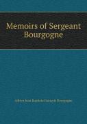Memoirs Of Sergeant Bourgogne