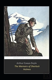 Memoirs Of Sherlock Holmes Annotated