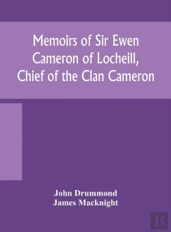 Bertrand.pt - Memoirs Of Sir Ewen Cameron Of Locheill,