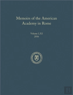 Bertrand.pt - Memoirs Of The American Academy In Rome, Vol. 61 (2016)