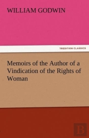 Memoirs Of The Author Of A Vindication Of The Rights Of Woman