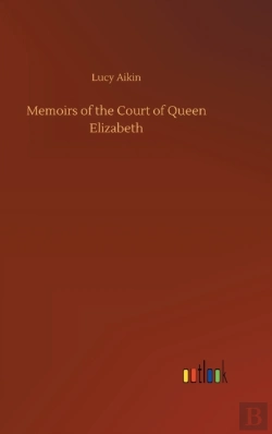 Bertrand.pt - Memoirs Of The Court Of Queen Elizabeth