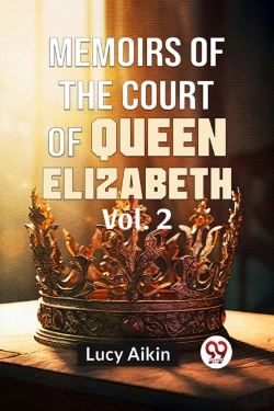Bertrand.pt - Memoirs Of The Court Of Queen Elizabeth