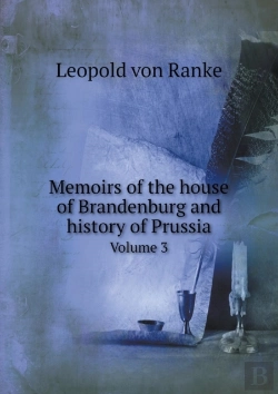 Bertrand.pt - Memoirs Of The House Of Brandenburg And History Of Prussia Volume 3