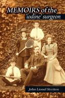 Memoirs Of The Iodine Surgeon