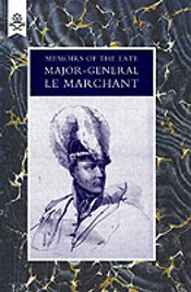 Memoirs Of The Late Major-General Le Marchant