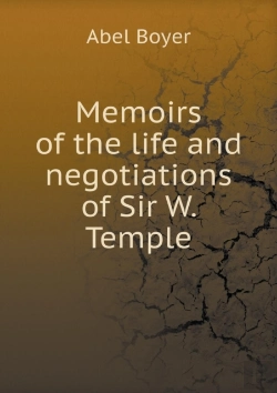 Bertrand.pt - Memoirs Of The Life And Negotiations Of Sir W. Temple
