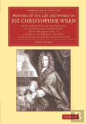 Memoirs Of The Life And Works Of Sir Christopher Wren