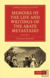 Memoirs Of The Life And Writings Of The Abate Metastasio
