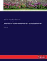 Memoirs Of The Life Of Colonel Hutchinson, Governor Of Nottingham Castle And Town