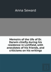Memoirs Of The Life Of Dr. Darwin