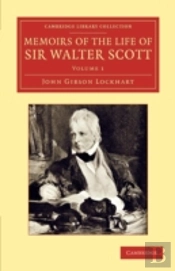 Memoirs Of The Life Of Sir Walter Scott, Bart