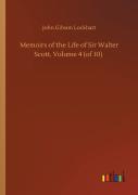 Memoirs Of The Life Of Sir Walter Scott, Volume 4 (Of 10)
