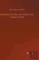 Memoirs Of The Life Of Sir Walter Scott, Volume 4 (Of 10)