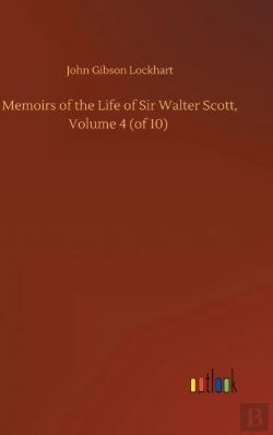 Bertrand.pt - Memoirs Of The Life Of Sir Walter Scott, Volume 4 (Of 10)