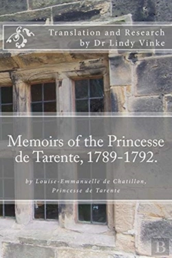 Bertrand.pt - Memoirs Of The Princesse De Tarente, 1789-1792