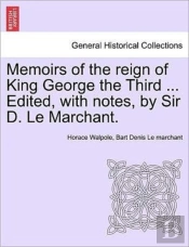 Memoirs Of The Reign Of King George The